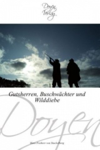 Buch Gutsherren, Buschwächter und Wilddiebe Hans Frhr. von Stackelberg