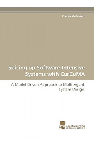 Carte Spicing Up Software-Intensive Systems with Curcuma Florian Stallmann