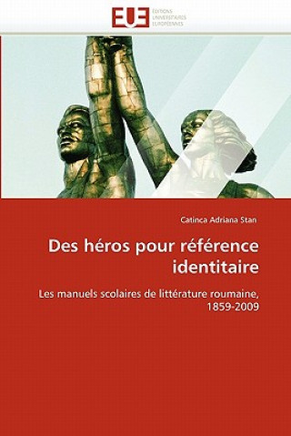 Buch Des H ros Pour R f rence Identitaire Catinca Adriana Stan