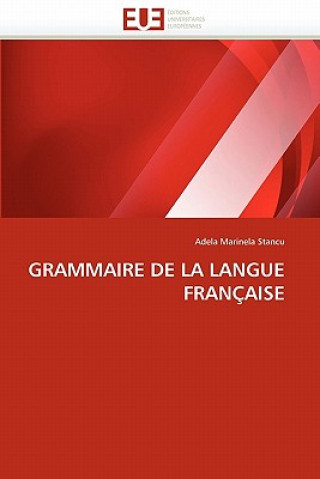 Carte Grammaire de la Langue Fran aise Adela Marinela Stancu