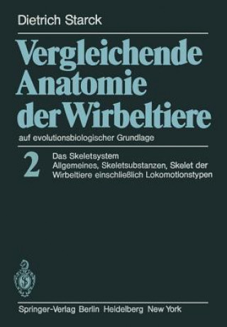 Kniha Vergleichende Anatomie der Wirbeltiere auf evolutionsbiologischer Grundlage D. Starck