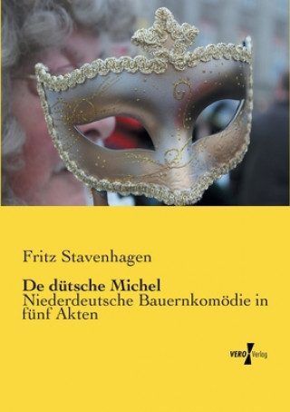 Βιβλίο De dutsche Michel Fritz Stavenhagen