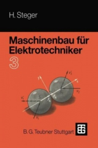 Kniha Maschinenbau Fur Elektrotechniker Hans G. Steger