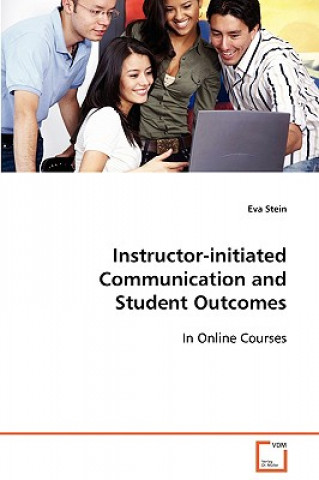 Carte Instructor-initiated Communication and Student Outcomes Eva Stein