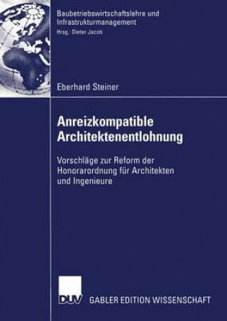 Książka Anreizkompatible Architektenentlohnung Eberhard Steiner