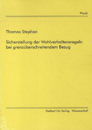 Kniha Sicherstellung der Wohlverhaltensregeln bei grenzüberschreitendem Bezug Thomas Stephan