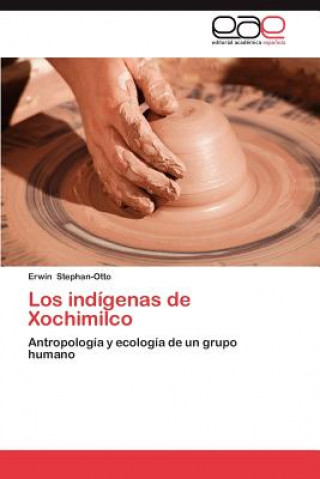 Könyv indigenas de Xochimilco Erwin Stephan-Otto