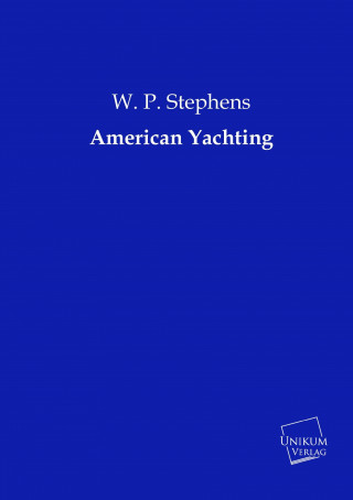 Carte American Yachting W. P. Stephens