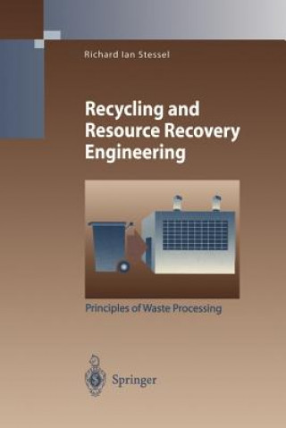 Kniha Recycling and Resource Recovery Engineering Richard I. Stessel