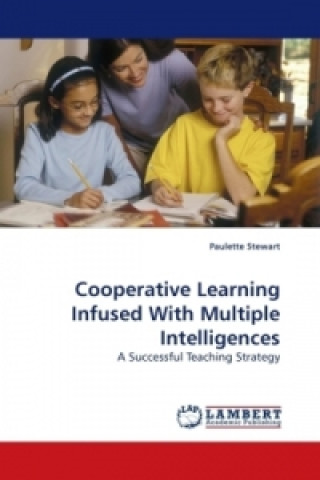 Kniha Cooperative Learning Infused With Multiple Intelligences Paulette Stewart