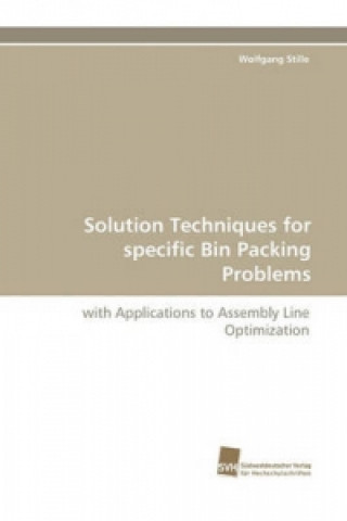 Libro Solution Techniques for specific Bin Packing Problems Wolfgang Stille