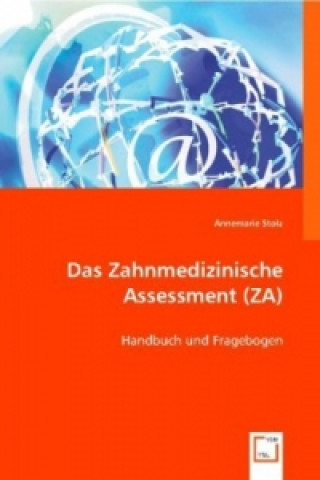 Carte Das Zahnmedizinische Assessment (ZA) Annemarie Stolz