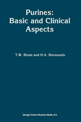 Kniha Purines: Basic and Clinical Aspects T. W. Stone