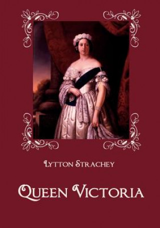 Könyv Queen Victoria Lytton Strachey