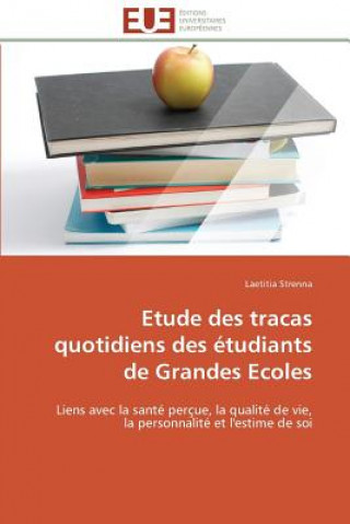 Βιβλίο Etude des tracas quotidiens des etudiants de grandes ecoles Laetitia Strenna