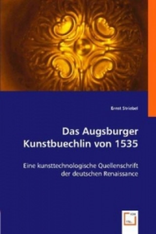 Libro Das Augsburger Kunstbuechlin von 1535 Ernst Striebel