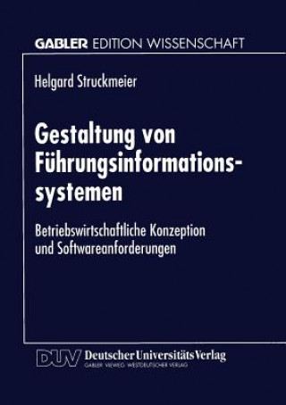 Kniha Gestaltung Von F hrungsinformationssystemen Helgard Struckmeier