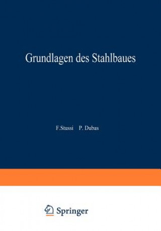 Buch Grundlagen des Stahlbaues Fritz Stüssi