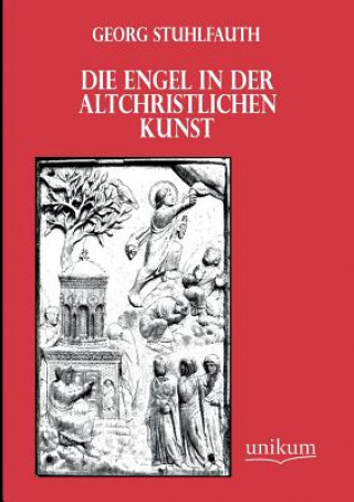 Book Engel in Der Altchristlichen Kunst Georg Stuhlfauth