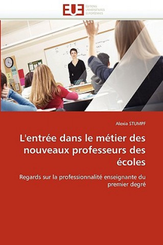 Carte L'Entr e Dans Le M tier Des Nouveaux Professeurs Des  coles Alexia Stumpf