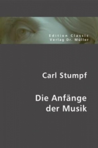 Book Die Anfänge der Musik Carl Stumpf