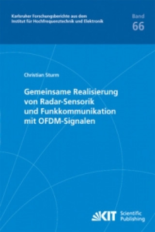 Könyv Gemeinsame Realisierung von Radar-Sensorik und Funkkommunikation mit OFDM-Signalen Christian Andreas Sturm