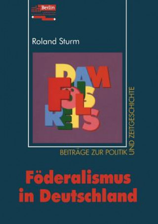 Kniha Foderalismus in Deutschland Roland Sturm