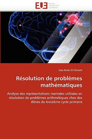 Kniha R solution de Probl mes Math matiques Lise-Anne St.Vincent