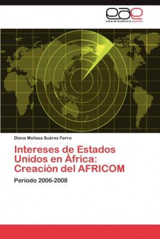 Kniha Intereses de Estados Unidos en Africa Diana Melissa Suárez Ferro