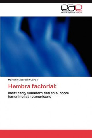 Kniha Hembra factorial Mariana Libertad Suárez