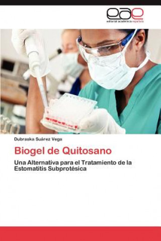 Book Biogel de Quitosano Dubraska Suárez Vega