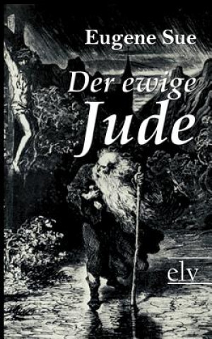 Könyv Der Ewige Jude Eugene Sue