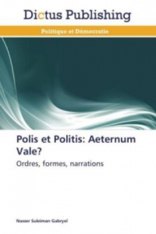 Knjiga Polis et Politis: Aeternum Vale? Nasser Suleiman Gabryel