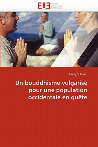 Book Un Bouddhisme Vulgaris  Pour Une Population Occidentale En Qu te Fanny Sulmoni