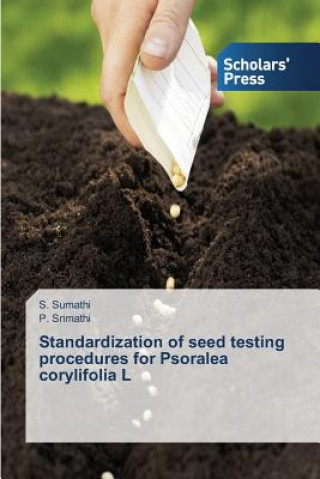 Buch Standardization of seed testing procedures for Psoralea corylifolia L S. Sumathi