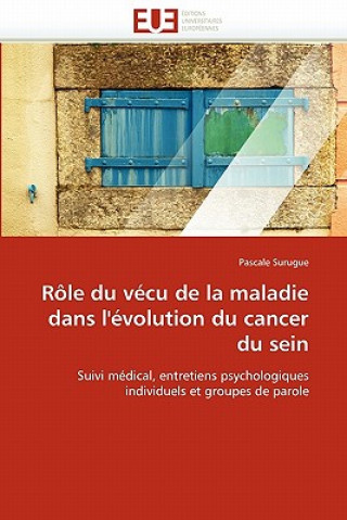 Kniha R le Du V cu de la Maladie Dans l'' volution Du Cancer Du Sein Pascale Surugue