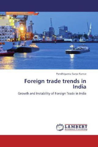 Kniha Foreign trade trends in India Pandhigunta Surya Kumar