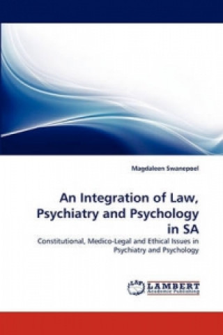 Kniha An Integration of Law, Psychiatry and Psychology in SA Magdaleen Swanepoel