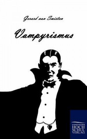 Книга Vampyrismus Gerard van Swieten