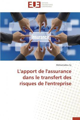 Kniha L'Apport de l'Assurance Dans Le Transfert Des Risques de l'Entreprise Mohamadou Sy