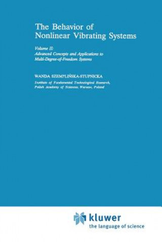 Książka Behaviour of Nonlinear Vibrating Systems Wanda Szemplinska