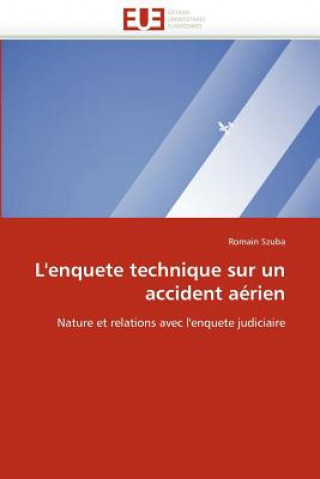 Book L''enquete Technique Sur Un Accident A rien Romain Szuba