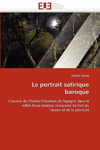 Kniha Portrait Satirique Baroque Katalin Szuhaj