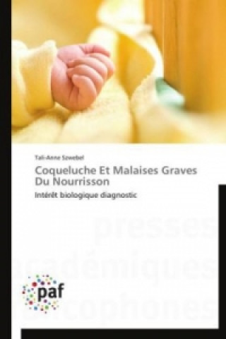 Książka Coqueluche Et Malaises Graves Du Nourrisson Tali-Anne Szwebel