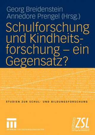 Knjiga Schulforschung und Kindheitsforschung - Ein Gegensatz? Georg Breidenstein