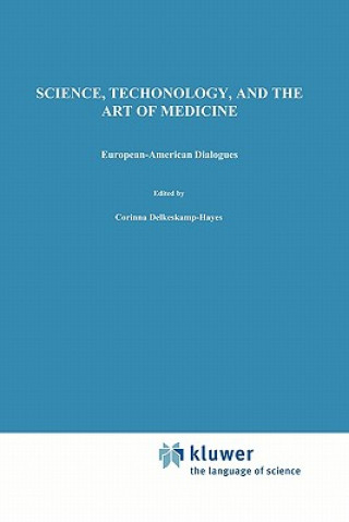 Kniha Science, Technology, and the Art of Medicine C. Delkeskamp-Hayes