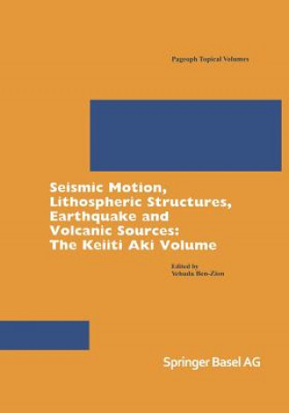 Książka Seismic Motion, Lithospheric Structures, Earthquake and Volcanic Sources Yehuda Ben-Zion