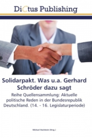 Książka Solidarpakt. Was u.a. Gerhard Schröder dazu sagt Michael Hochstein