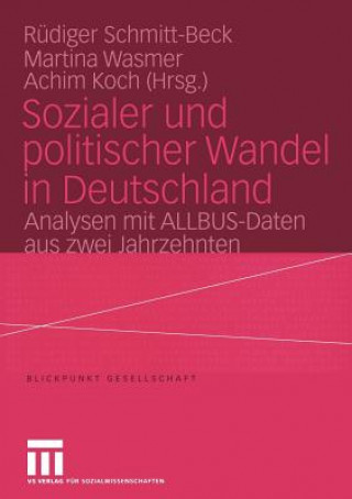 Книга Sozialer Und Politischer Wandel in Deutschland Achim Koch