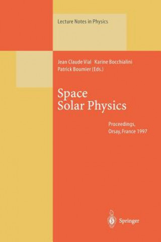 Kniha Space Solar Physics Jean Claude Vial